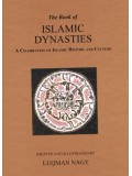 THE BOOK OF ISLAMIC DYNASTIES "A CELEBRATION OF ISLAMIC HISTORY & CULTURE"